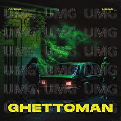 GHETTOMAN - Critical, Heijan
