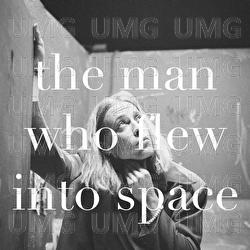 the man who flew into space - isaac gracie