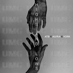 Highs And Lows - ATB, Au/Ra, York