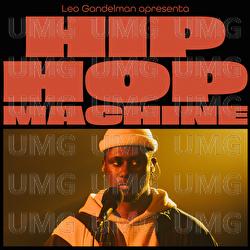 Hip Hop Machine #21 - Leo Gandelman, Machine Series, Zudizilla