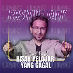 Positive Talk : Kisah Pelajar Yang Gagal - Dr. Syed Faizal