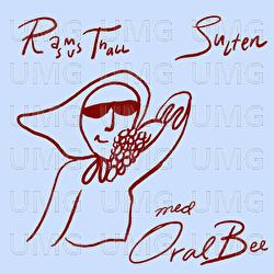 Sulten - Rasmus Thall, Oral Bee