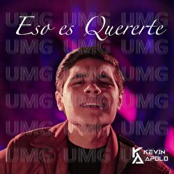 Eso Es Quererte - Kevin Apolo