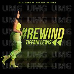 #Rewind - Tiffani Lewis