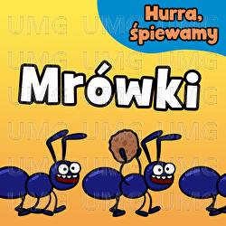 Mr&oacute;wki - Hurra, śpiewamy