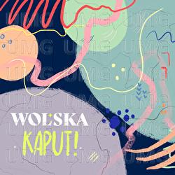 Kaput! - Wolska