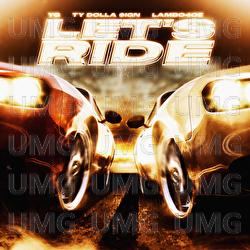 Let's Ride - YG, Lambo4oe, Ty Dolla $ign