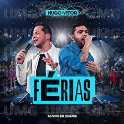 F&eacute;rias - Hugo  & Vitor