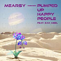 Pumped Up Happy People - MEARSY, Zak Abel
