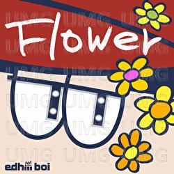 Flower - edhiii boi