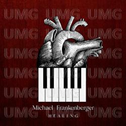 Healing - Michael Frankenberger