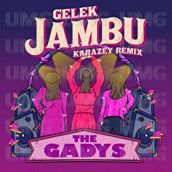 Gelek Jambu - The Gadys, Karazey