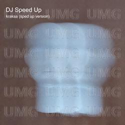 kraksa (sped up version) - DJ Speed Up