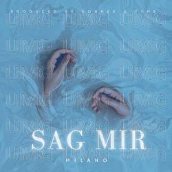 Sag mir - Milano
