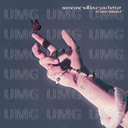 someone will love you better - Johnny Orlando, Zack Tabudlo