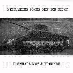 Nein, meine S&ouml;hne geb' ich nicht - Reinhard Mey