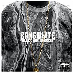 Alles auf Korrekt - BANGWHITE