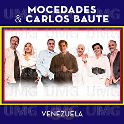 Venezuela - Mocedades, Carlos Baute