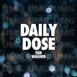 Daily Dose - Yan Wagner