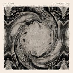 No Trespassers - La Mverte