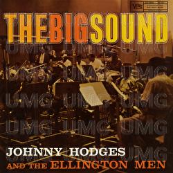 The Big Sound - Johnny Hodges, The Ellington Men