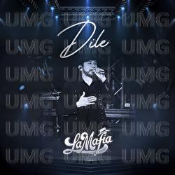 Dile - La Mafia