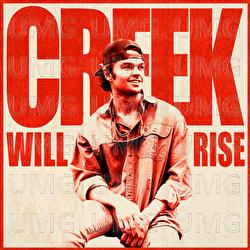 Creek Will Rise - Conner Smith