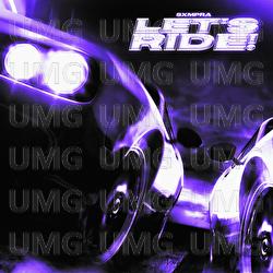 LET'S RIDE! - SXMPRA, The Notorious B.I.G., Bone Thugs-N-Harmony