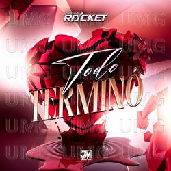 Todo Termin&oacute; - Grupo Rocket