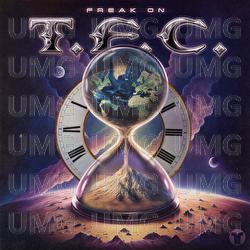 T.F.C. - FREAK ON