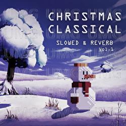 Christmas Classical (Slowed + Reverb)