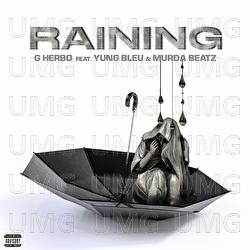 Raining - G Herbo, Murda Beatz, Yung Bleu