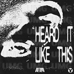 Heard It Like This - OOTORO