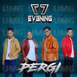 Pergi - 7Evening