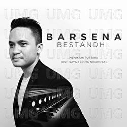 Menikahi Putrimu - Barsena Bestandhi