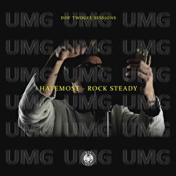 Rock Steady - Dof Twogee, Hatemost