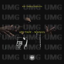 Nazgul - Dof Twogee, ATC Taff