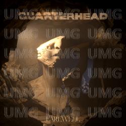 Farewell - Quarterhead