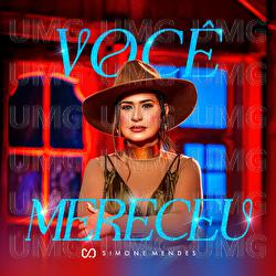 Voc&ecirc; Mereceu - Simone Mendes