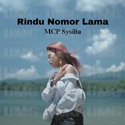 Rindu Nomor Lama - MCP Sysilia