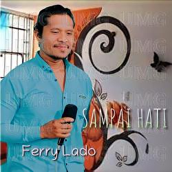 Sampai Hati - Ferry Lado