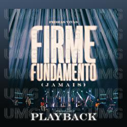 Firme Fundamento (Jamais) - Pedras Vivas