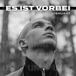 Es ist vorbei - Joshua47