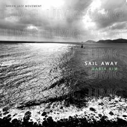 Sail Away - Maria Kim