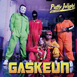 GASKEUN - Puffy Jengki, Dev Kamaco, Mad Gang