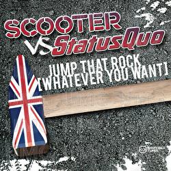 Jump That Rock (Whatever You Want) - Scooter, Status Quo