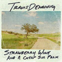 Strawberry Wine And A Cheap Six Pack - Travis Denning
