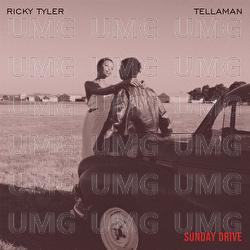 Sunday Drive - Ricky Tyler, Tellaman