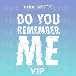 Do You Remember Me - HEIDI, Samstone