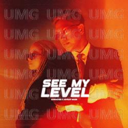 SEE MY LEVEL - Kowachee, ASYRAF NASIR
